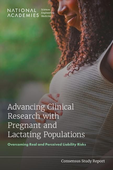 Produktbild: Advancing Clinical Research with Pregnant and Lactating Populations