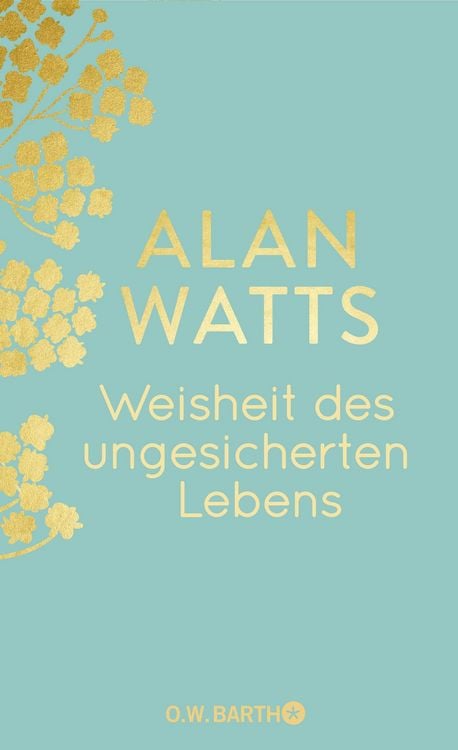 Bild vom Artikel Weisheit des ungesicherten Lebens vom Autor Alan Watts