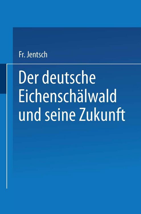 Produktbild: Der deutsche Eichensch&auml;lwald und seine Zukunft