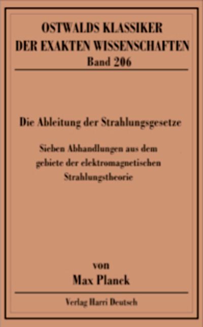 Produktbild: Die Ableitung der Strahlungsgesetze (Planck)