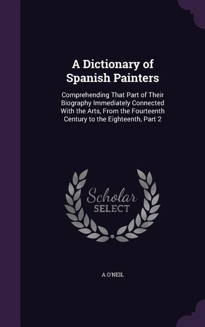 Produktbild: A Dictionary of Spanish Painters