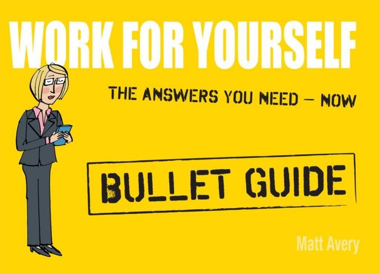 Produktbild: Work for Yourself: Bullet Guides
