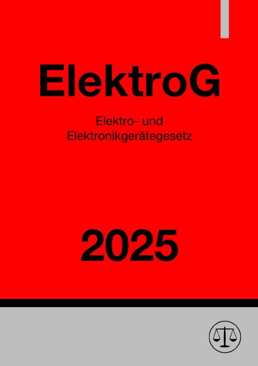 Produktbild: Elektro- und Elektronikger&auml;tegesetz - ElektroG 2025