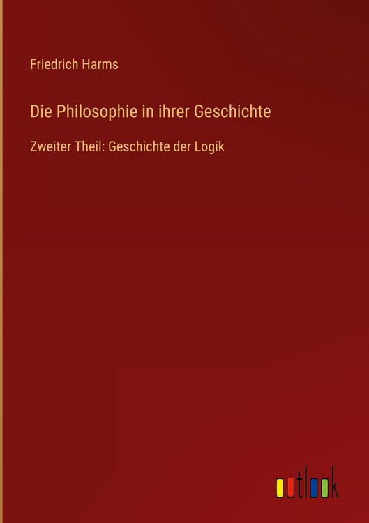 Produktbild: Die Philosophie in ihrer Geschichte