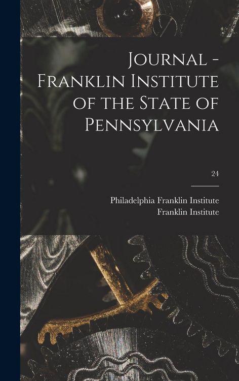 Produktbild: Journal - Franklin Institute of the State of Pennsylvania; 24