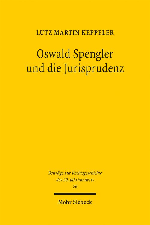 Produktbild: Oswald Spengler und die Jurisprudenz