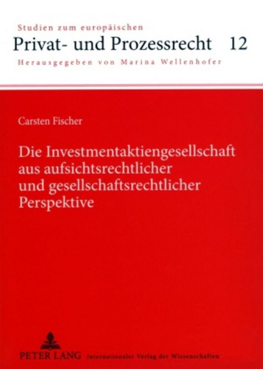 Produktbild: Die Investmentaktiengesellschaft aus aufsichtsrechtlicher und gesellschaftsrechtlicher Perspektive