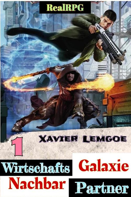 Produktbild: Wirtschafts-Partner Nachbar-Galaxie #1 (Biz & Action RealRPG, #1)