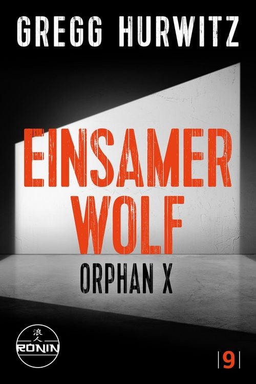 Produktbild: Einsamer Wolf. Ein Orphan X-Thriller von Gregg Hurwitz