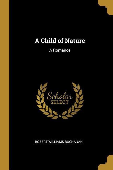 Produktbild: A Child of Nature: A Romance