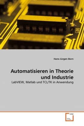 Produktbild: Born, H: Automatisieren in Theorie und Industrie