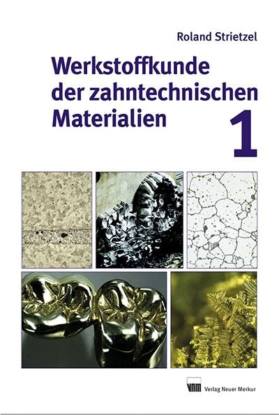 Produktbild: Werkstoffkunde der zahntechnischen Materialien