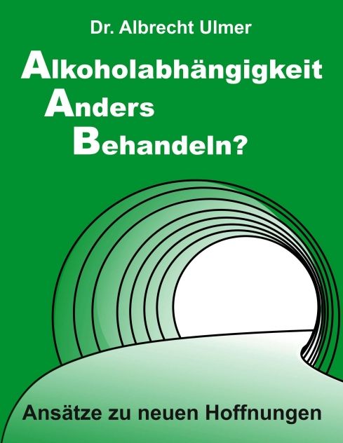Produktbild: Alkoholabh&auml;ngigkeit anders behandeln?