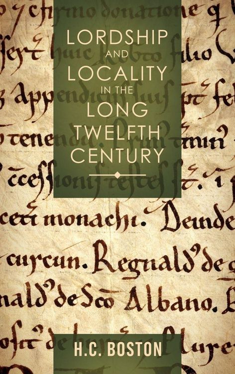 Produktbild: Lordship and Locality in the Long Twelfth Century