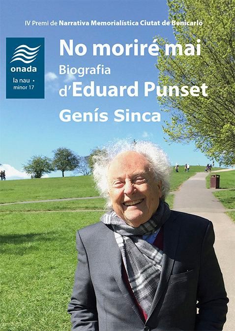 Produktbild: No morir&eacute; mai. Biografia dEduard Punset