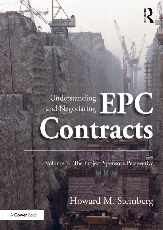 Produktbild: Understanding and Negotiating EPC Contracts, Volume 1