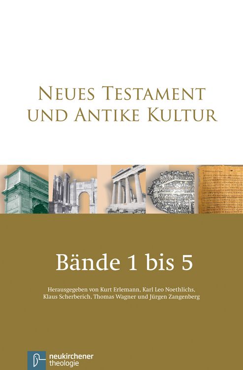 Produktbild: Neues Testament und Antike Kultur. Gesamtausgabe in f&uuml;nf B&auml;nden