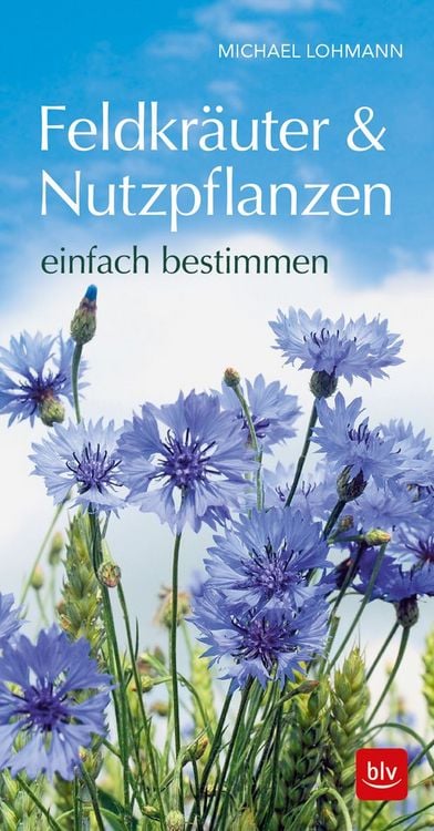 Produktbild: Feldkr&auml;uter & Nutzpflanzen einfach bestimmen