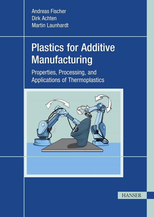 Produktbild: Plastics for Additive Manufacturing