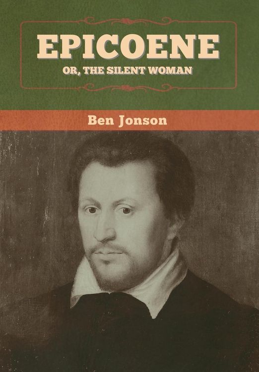 Produktbild: Epicoene; Or, The Silent Woman