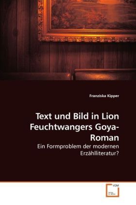 Produktbild: Kipper, F: Text und Bild in Lion Feuchtwangers Goya-Roman