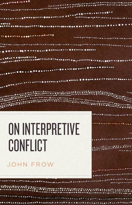 Produktbild: Frow, J: On Interpretive Conflict