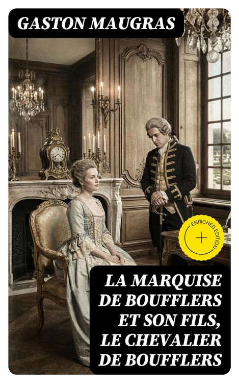 Produktbild: La Marquise de Boufflers et son fils, le chevalier de Boufflers