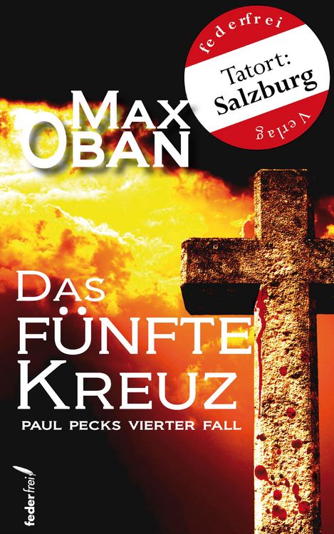 Produktbild: Das f&uuml;nfte Kreuz: &Ouml;sterreich Krimi. Paul Pecks vierter Fall