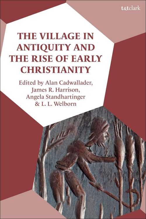 Produktbild: The Village in Antiquity and the Rise of Early Christianity