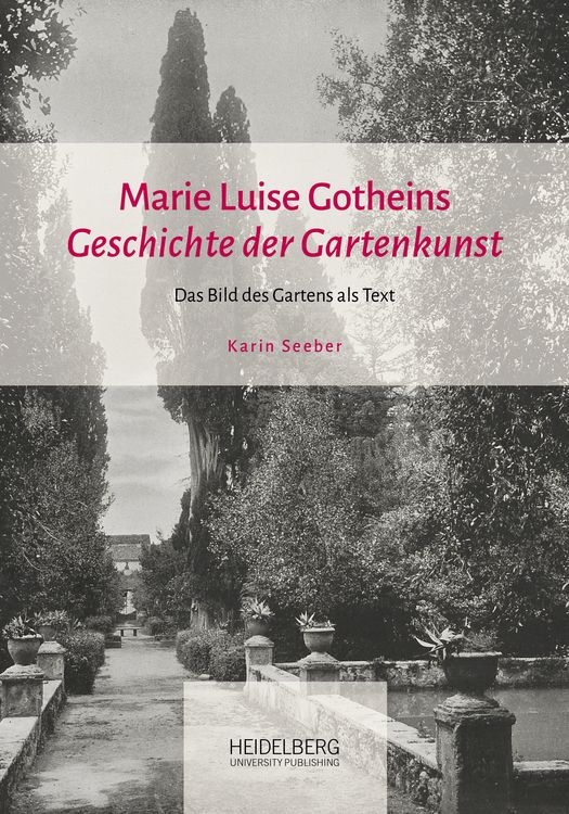 Produktbild: Marie Luise Gotheins "Geschichte der Gartenkunst"