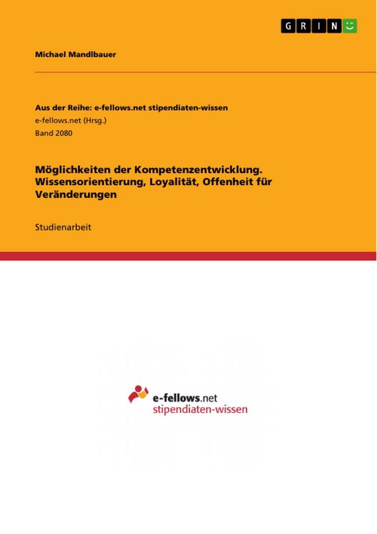 Produktbild: M&ouml;glichkeiten der Kompetenzentwicklung. Wissensorientierung, Loyalit&auml;t, Offenheit f&uuml;r Ver&auml;nderungen