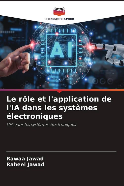 Produktbild: Le r&ocirc;le et l'application de l'IA dans les syst&egrave;mes &eacute;lectroniques