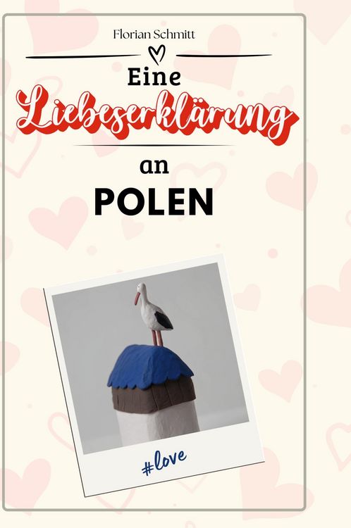 Produktbild: Eine Liebeserkl&auml;rung an Polen
