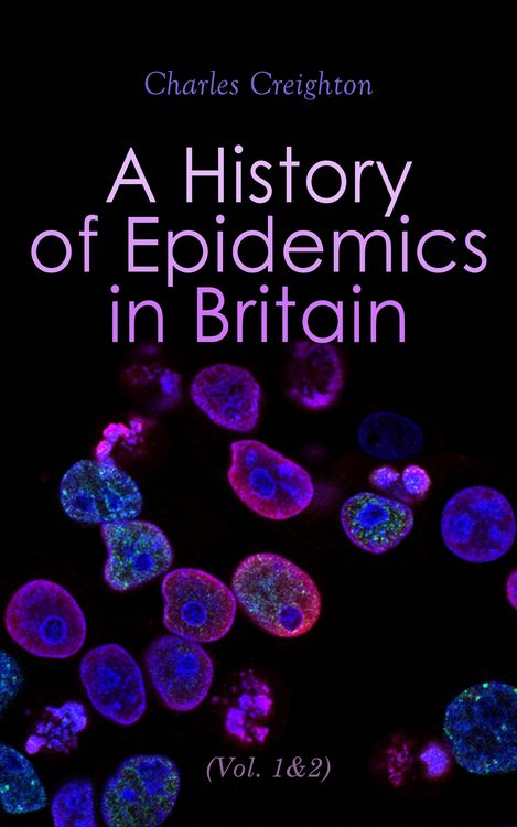 Produktbild: A History of Epidemics in Britain (Vol. 1&2)