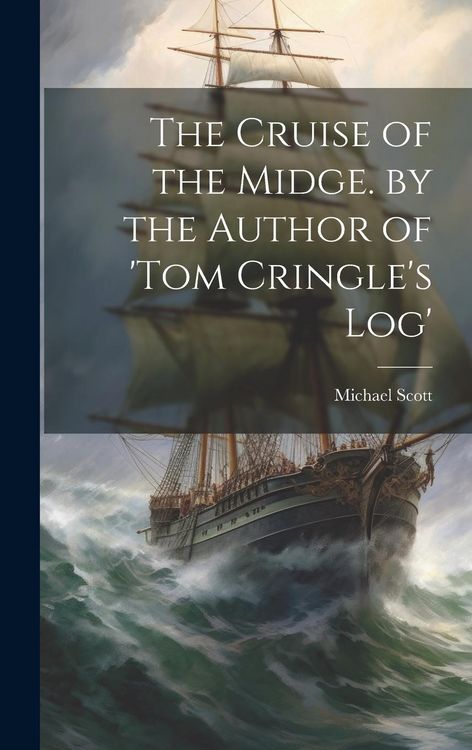 Produktbild: The Cruise of the Midge. by the Author of 'tom Cringle's Log'