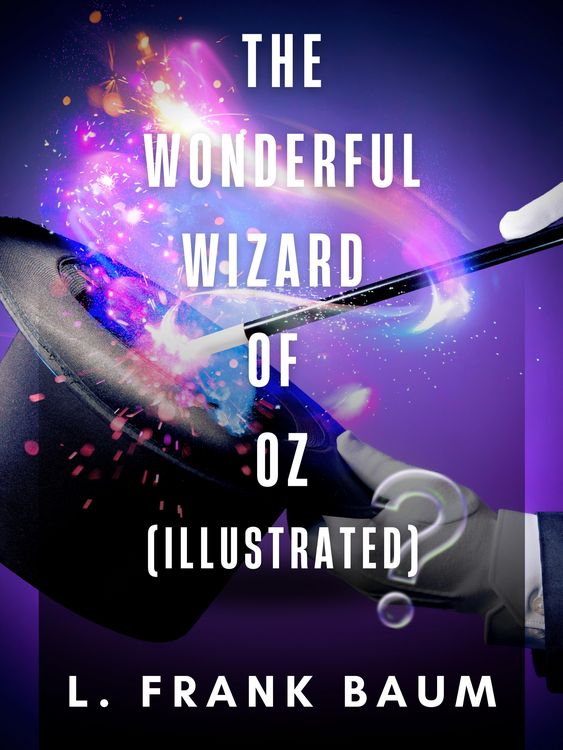 Produktbild: The Wonderful Wizard of Oz (Illustrated)