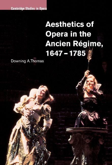 Produktbild: Aesthetics of Opera in the Ancien R&eacute;gime, 1647-1785