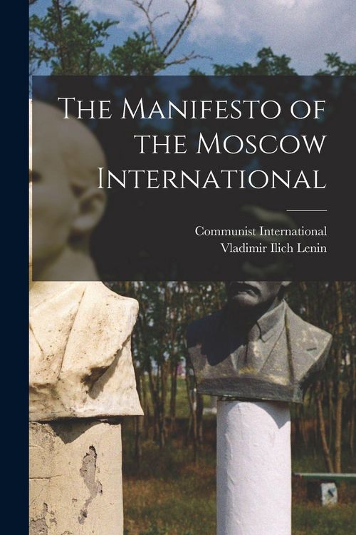 Produktbild: The Manifesto of the Moscow International [microform]