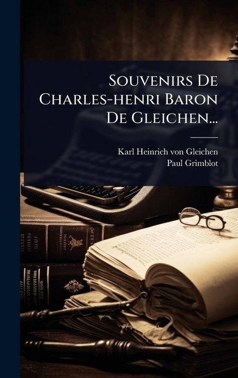Produktbild: Souvenirs De Charles-henri Baron De Gleichen...