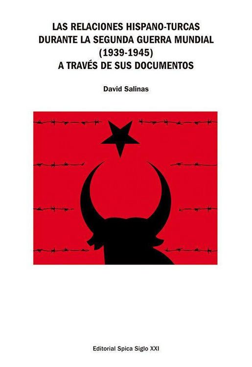 Produktbild: Las relaciones hispano turcas durante la Segunda Guerra Mundial (1939-1945) a trav&eacute;s de sus documentos