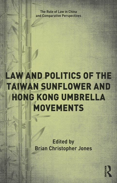 Produktbild: Law and Politics of the Taiwan Sunflower and Hong Kong Umbrella Movements