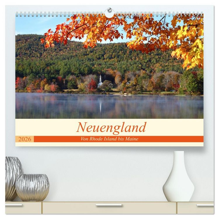 Produktbild: Neuengland - Von Rhode Island bis Maine (hochwertiger Premium Wandkalender 2026 DIN A2 quer), Kunstdruck in Hochglanz