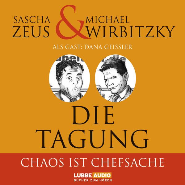 Produktbild: Die Tagung - Chaos ist Chefsache und Business not usual
