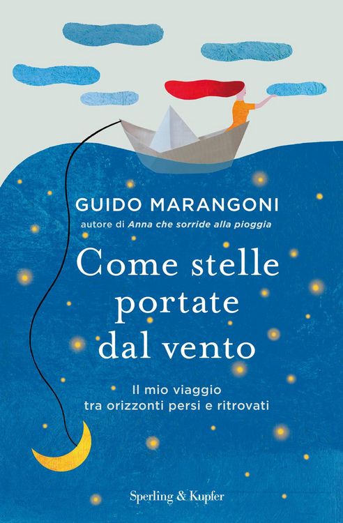 Produktbild: Come stelle portate dal vento. Il mio viaggio tra orizzonti persi e ritrovati