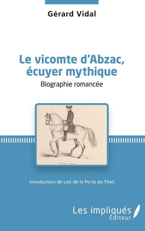 Produktbild: Le vicomte d'Abzac, &eacute;cuyer mythique