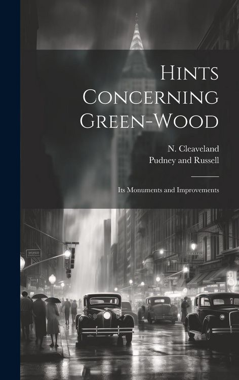 Produktbild: Hints Concerning Green-Wood: Its Monuments and Improvements