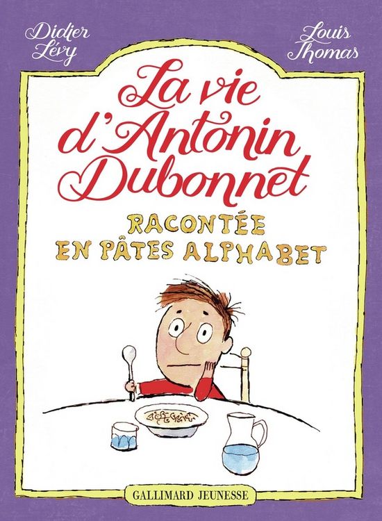 Produktbild: La vie d'Antonin Dubonnet racont&eacute;e en p&acirc;tes alphabet