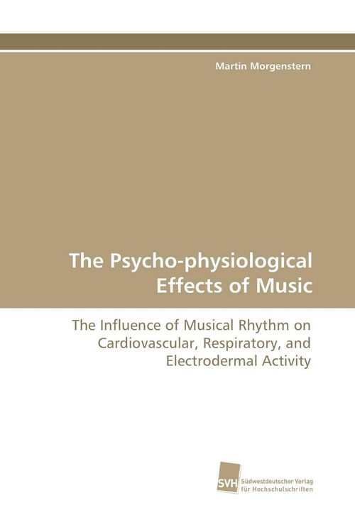Produktbild: The Psycho-physiological Effects of Music