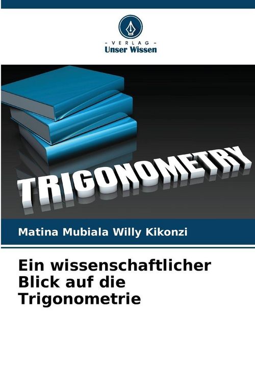 Produktbild: Ein wissenschaftlicher Blick auf die Trigonometrie