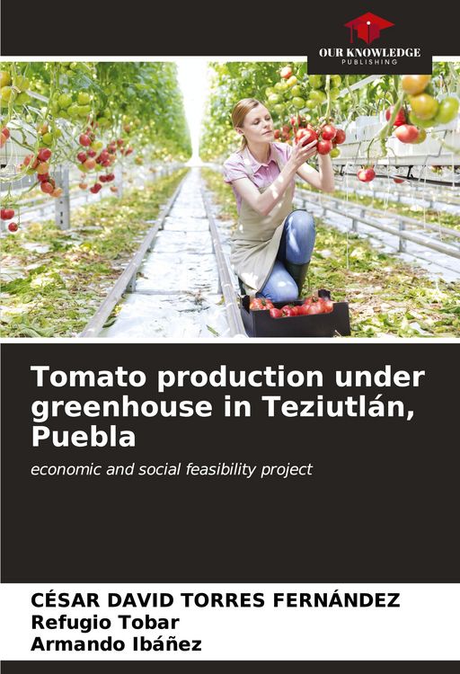 Produktbild: Tomato production under greenhouse in Teziutl&aacute;n, Puebla